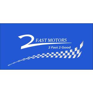 2 FAST MOTORS LTD